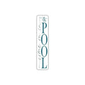 COME ON IN TO THE POOL SIGN